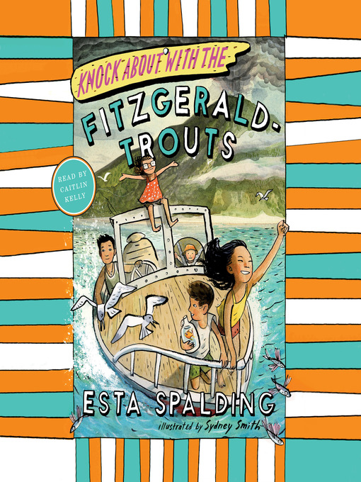 Title details for Knock About with the Fitzgerald-Trouts by Esta Spalding - Available